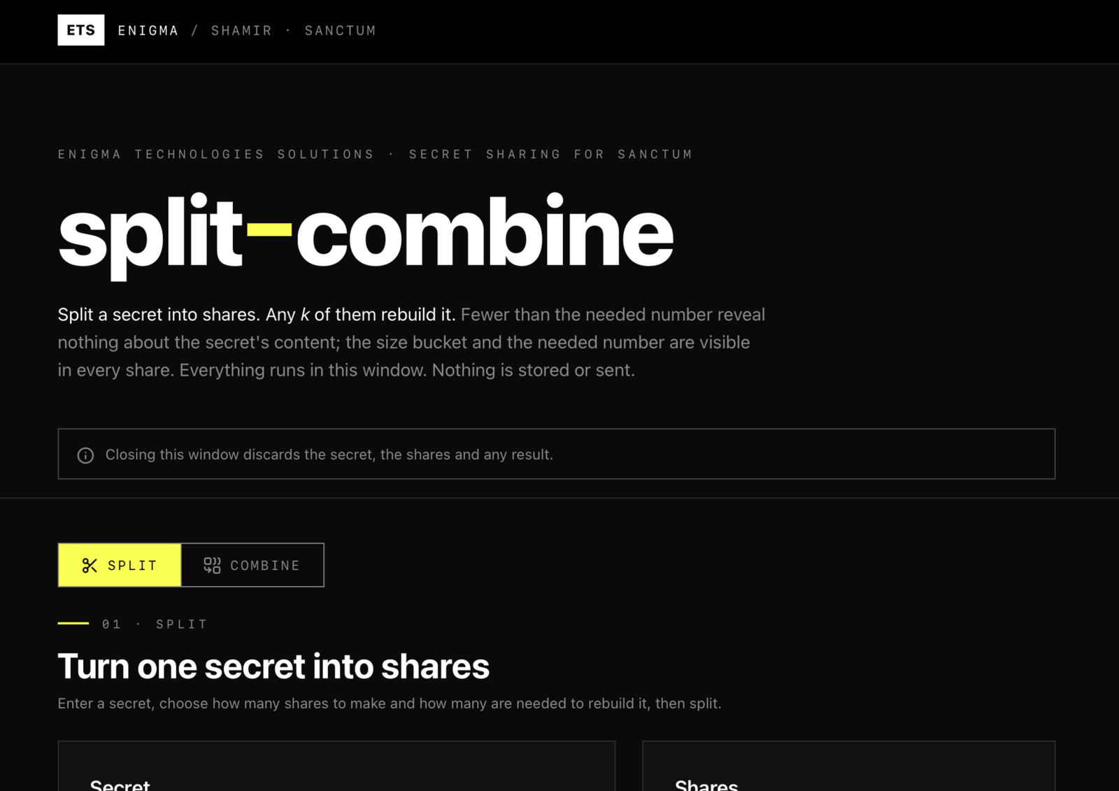Shamir, a tool that splits a secret into shares and combines them back.