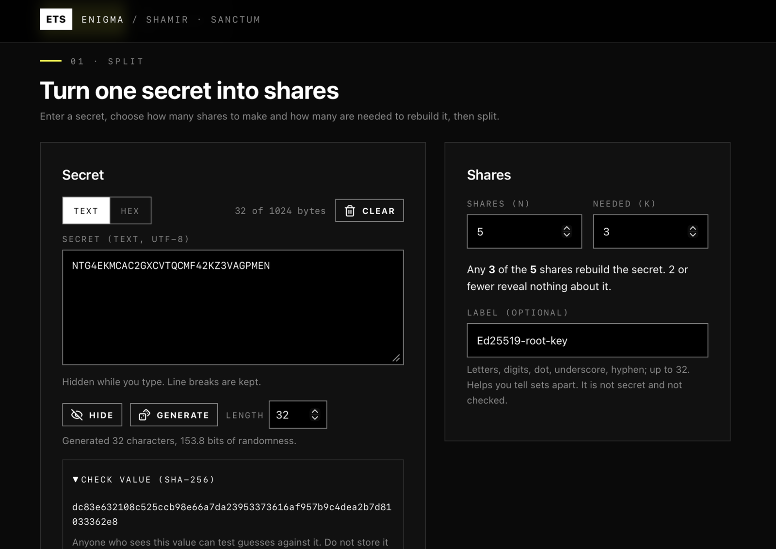 Split: a secret, the number of shares and how many are needed.